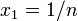 x_1 = 1/n