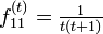 \textstyle f^{(t)}_{11} = \frac{1}{t (t + 1)}