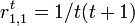 r^t_{1,1} = 1/t(t+1)