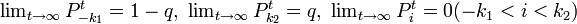 \textstyle \lim_{t\rightarrow \infty} P^t_{-k_1} = 1-q,\ \lim_{t\rightarrow \infty} P^t_{k_2} = q,\ \lim_{t\rightarrow \infty} P^t_{i} = 0 (-k_1 < i < k_2) 