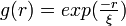 \textstyle g(r) = exp(\frac{-r}{\xi})