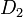 D_2
