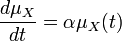 \frac{d \mu_X}{dt} = \alpha \mu_X (t) 