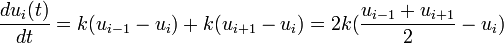 \frac{d u_i(t)}{dt} = k (u_{i-1} - u_i) + k(u_{i+1} - u_i)
= 2k(\frac{u_{i-1} + u_{i+1}}{2} - u_i)