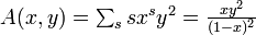 \textstyle A(x,y) = \sum_s s x^s y^2 = \frac{xy^2}{(1-x)^2}