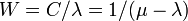 W = C / \lambda = 1 / (\mu - \lambda)