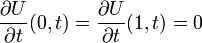 \frac{\partial U}{\partial t} (0,t) = \frac{\partial U}{\partial t} (1,t) = 0
