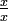 \textstyle\frac{x}{x}