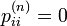 p^{(n)}_{ii} = 0