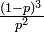 \textstyle \frac{(1-p)^3}{p^2}