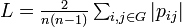 \textstyle L=\frac{2}{n(n-1)} \sum_{i,j\in G}|p_{ij}|