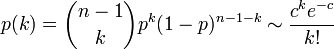 p(k) = \binom{n-1}{k} p^k (1-p)^{n-1-k} \sim \frac{c^k e^{-c}}{k!} 